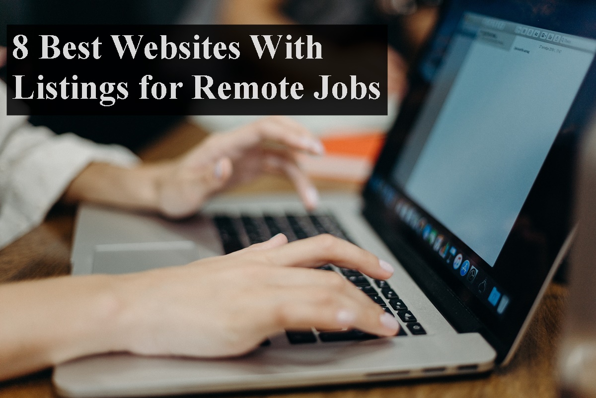 8 Best Websites With Listings for Remote Jobs