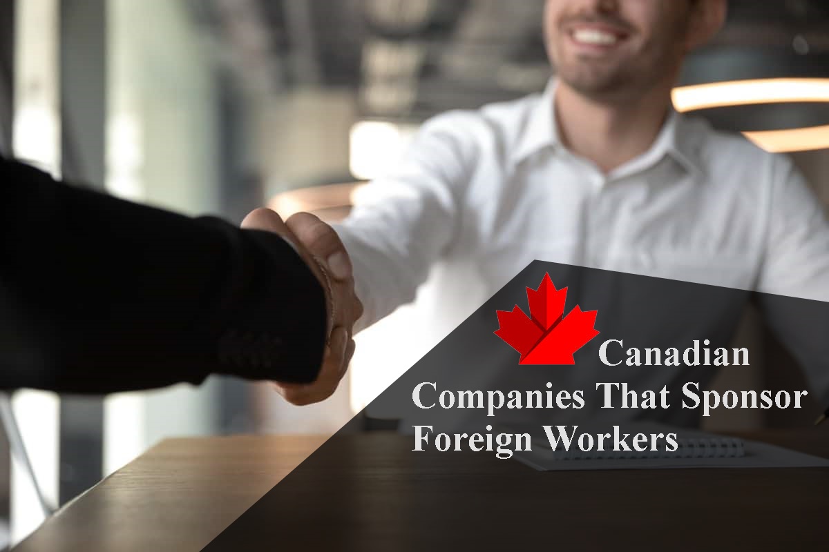 Canadian Companies that Sponsor Foreign Workers